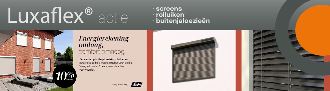 Oktoberactie Luxaflex isolerende buitenzonwering, zijnde: buitenjaloezieën, rolluiken en screens.