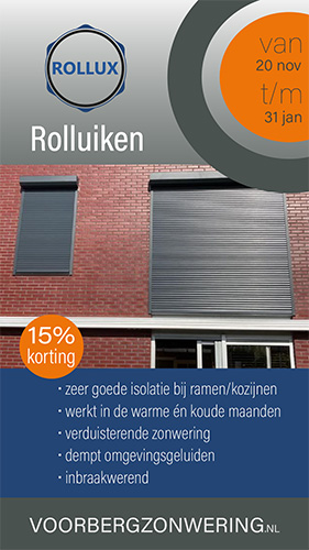 Rollux rolluiken actie bij Voorberg Zonwering BV Isolerende zonwering actie - nu 15% korting Breng een bezoek aan onze showroom in Maassluis. Voorberg Zonwering BV Wagenstraat 27-29 3142 CR Maassluis