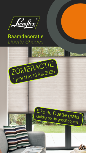Actie - Zomeractie van 1 juni t/m 13 juli 2026. Luxaflex Duette Shades. Elke 4e Duette Shade is gratis. Geldig op de goedkoopste.